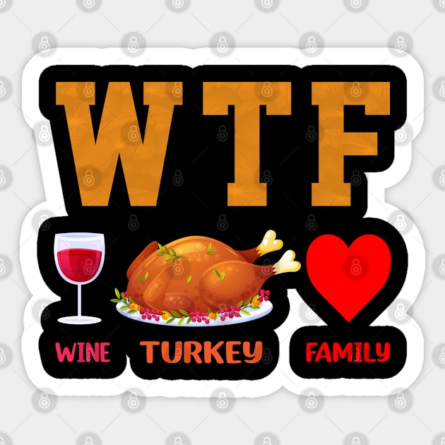 WTF Wine Turkey Family Sticker by reedae